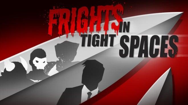 Fights in Tight Spaces FRIGHTS in Tight Spaces-TENOKE Download Torrent [PC GAME]