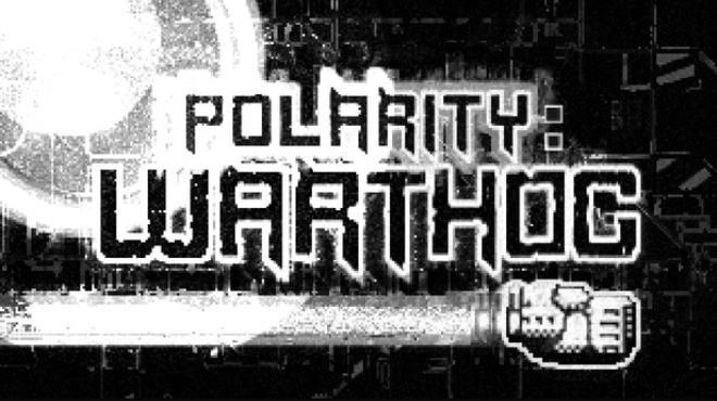 Polarity Warthog Download Torrent [PC GAME]