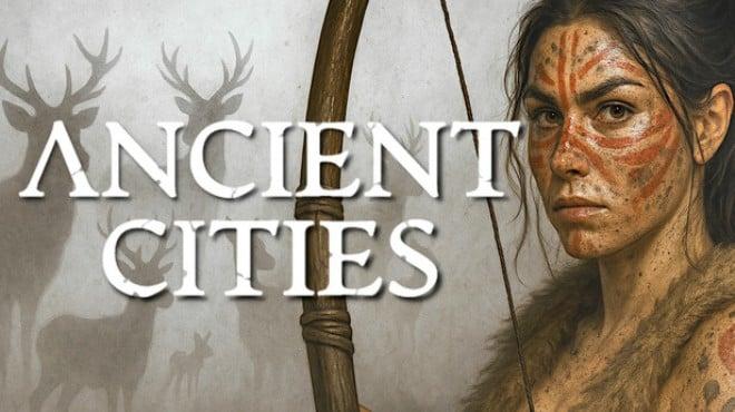 Ancient Cities Update v1 8 4-TENOKE Download Torrent [PC GAME]