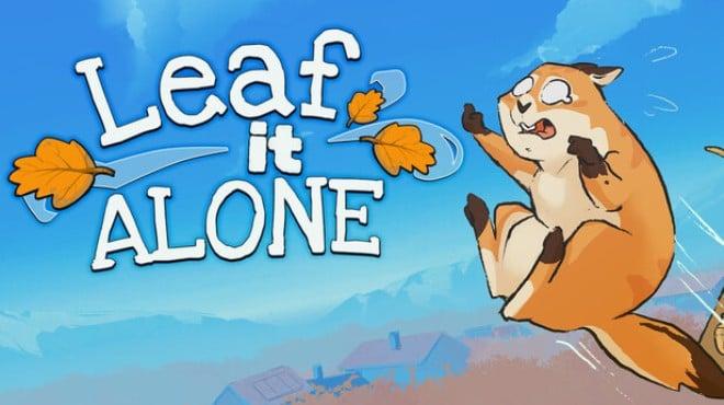 Leaf it Alone-TENOKE Download Torrent [PC GAME]