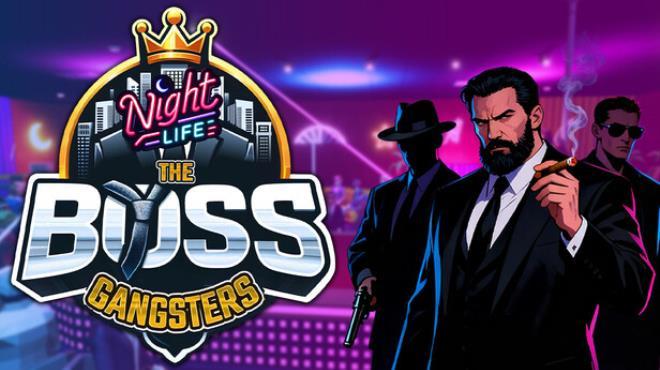 The Boss Gangsters : Nightlife Download Torrent [PC GAME]