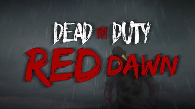 Dead On Duty: Red Dawn Download Torrent [PC GAME]
