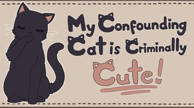 My Confounding Cat is Criminally Cute! Download Torrent [PC GAME]