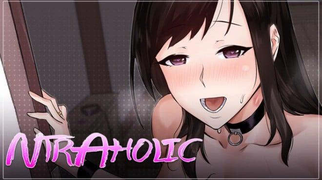 NTRaholic Download Torrent [PC GAME]