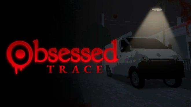 Obsessed : Trace (v0.2.98) Download Torrent [PC GAME]