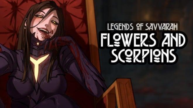 Legends of Savvarah Flowers and Scorpions-TENOKE Download Torrent [PC GAME]