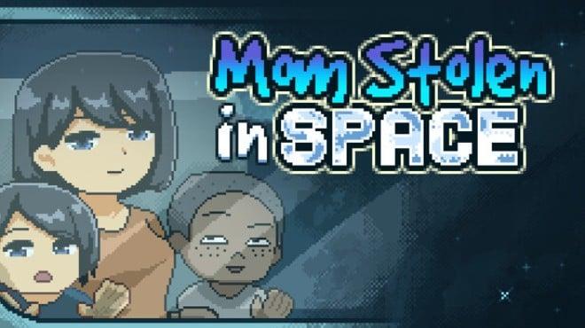 Mom Stolen in Space Download Torrent [PC GAME]