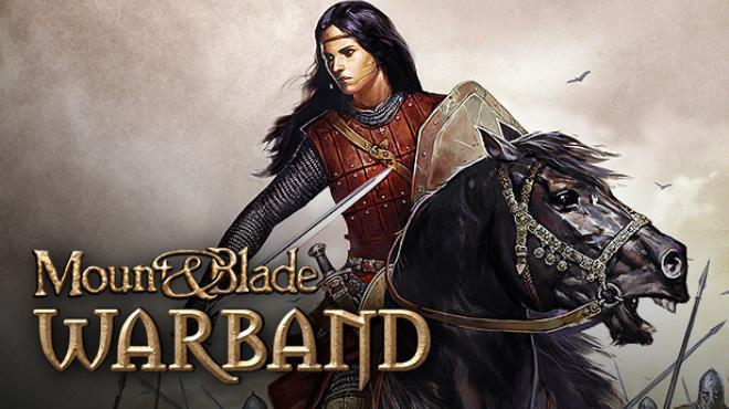 Mount & Blade: Warband (v2.0.69 & All DLCs) Download Torrent [PC GAME]
