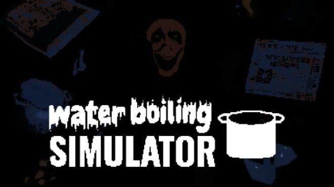Water Boiling Simulator (v1.2.7) Download Torrent [PC GAME]