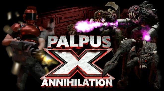 Palpus X Annihilation-TENOKE Download Torrent [PC GAME]