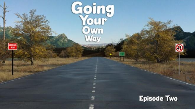 Going Your Own Way Episode Two-TENOKE Download Torrent [PC GAME]