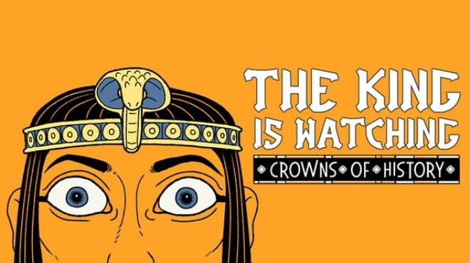The King is Watching Crowns of History-TENOKE Download Torrent [PC GAME]