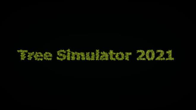 Tree Simulator 2021 Download Torrent [PC GAME]
