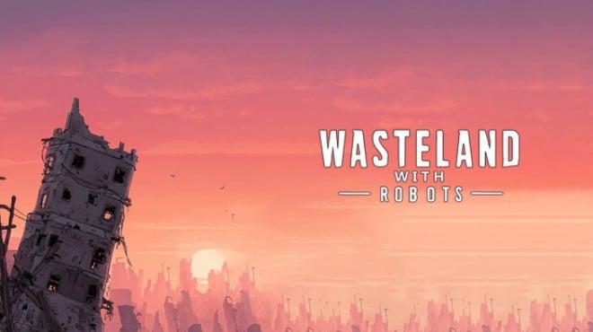 Wasteland with Robots Download Torrent [PC GAME]