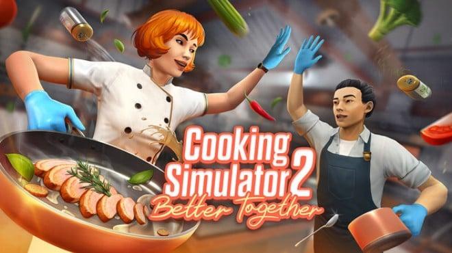 Cooking Simulator 2 Better Together-TENOKE Download Torrent [PC GAME]
