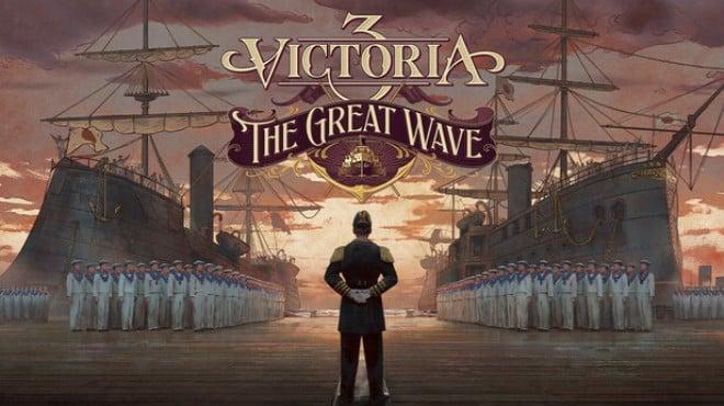 Victoria 3 The Great Wave-RUNE Download Torrent [PC GAME]