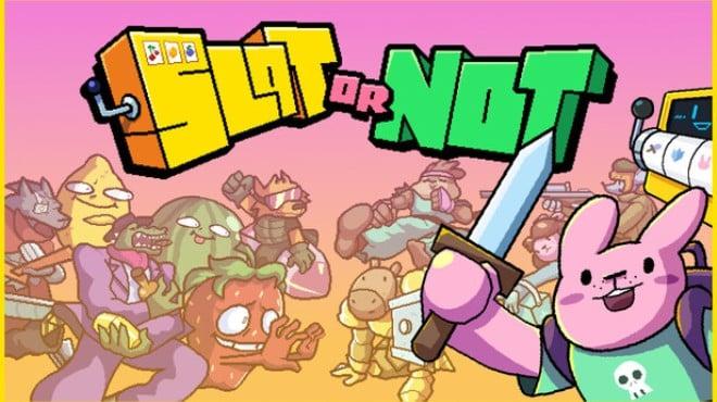 Slot or Not Download Torrent [PC GAME]