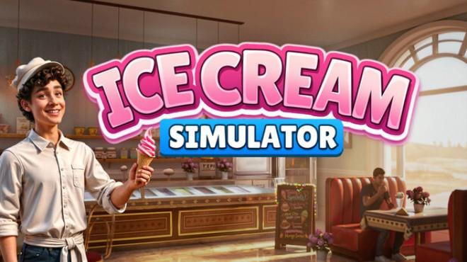 Ice Cream Simulator-TENOKE Download Torrent [PC GAME]
