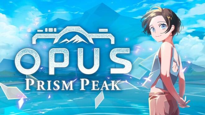 OPUS Prism Peak Update v1 31 0 72-RUNE Download Torrent [PC GAME]