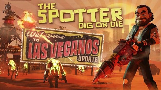 The Spotter Dig or Die Update v1 1-TENOKE Download Torrent [PC GAME]