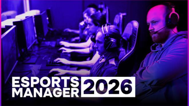 Esports Manager 2026 Download Torrent [PC GAME]